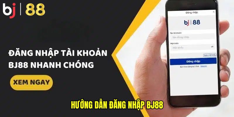 Hướng dẫn đăng nhập BJ88