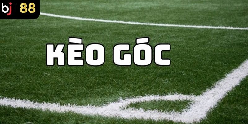 Thông tin tổng quan chung về kèo phạt góc